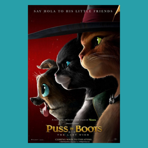 Movie poster for Puss in Boots: The Last Wish. Puss in Boots, Kitty Soft-Paws and Perro are all looking to the left of the cover.