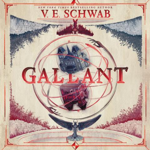 The cover depicts a blue house and, below it, a red, reversed house; both are encircled by red and silver lines and hands. The text says: "Gallant" by V.E. Schwab.