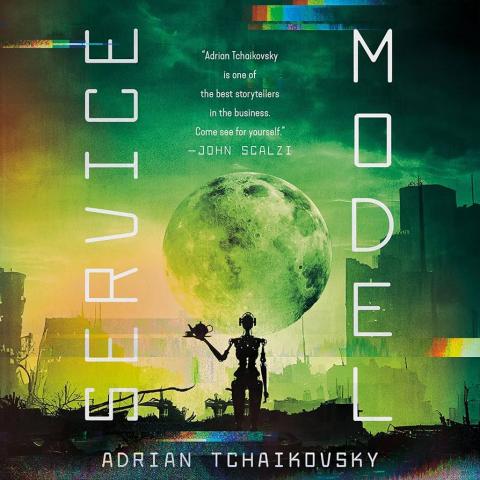 Cover for "Service Model" that has a silhouette of a robot holding a tea set in front of a green-tinted full moon and ruined city.