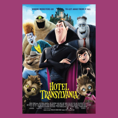 Movie poster for "Hotel Transylvania" featuring a group of animated monster characters smiling and posing together in front of a castle. At the top, it reads, “WHERE MONSTERS GO TO GET AWAY FROM IT ALL.” At the bottom, the title Hotel Transylvania is written in large yellow letters.