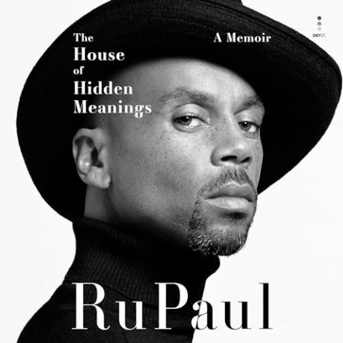 Cover of "The House of Hidden Meanings" that features a black and white profile shot of RuPaul turned slightly toward the camera against a white background.