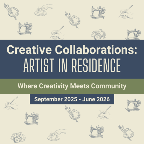 The image is an announcement graphic for an Artist in Residence program. The background is light beige with small hand-drawn illustrations scattered throughout, including sewing machines, paint palettes with brushes, cameras and hands holding paintbrushes or clay tools. Across the middle of the image is a large navy blue horizontal banner with bold white text that reads: “Creative Collaborations: ARTIST IN RESIDENCE.” Below that, on an olive-green bar, white text reads: “Where Creativity Meets Community.”