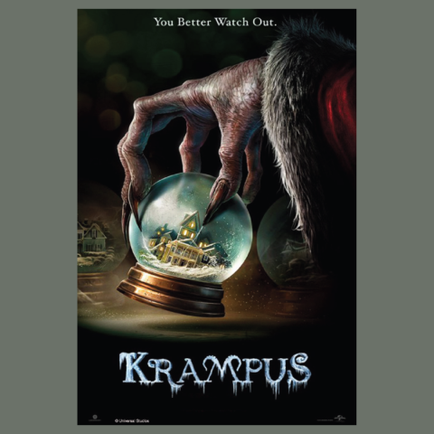 Movie poster for "Krampus." The image shows a large, clawed hand with rough, grayish skin and long black nails, wearing a red coat trimmed with dirty, white fur. The hand is holding a glowing snow globe containing a house surrounded by snow. The tagline at the top reads, “You Better Watch Out.” The movie title “KRAMPUS” appears at the bottom in icy, stylized letters that look frozen, with icicles hanging from them.