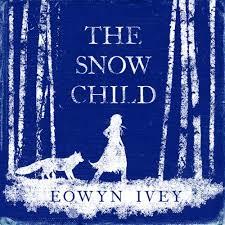 Cover for "The Snow Child" by Eowyn Ivey. The background is a deep blue color with white illustrations. On the right side, a silhouette of a young girl stands in the snow, facing left. Next to her is the silhouette of a fox walking beside her. Tall, slender birch trees, also in white, rise vertically along both sides and behind them, creating the look of a snowy forest.