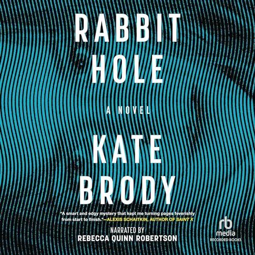 Rabbit Hole book cover - Image of a woman's face with teal wavy lines in front of it.